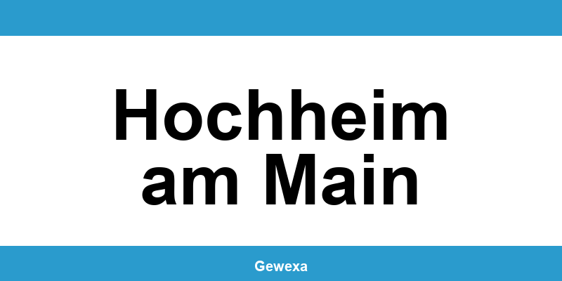 Gewerbeamt Hochheim am Main – Termin online zur Gewerbeanmeldung
